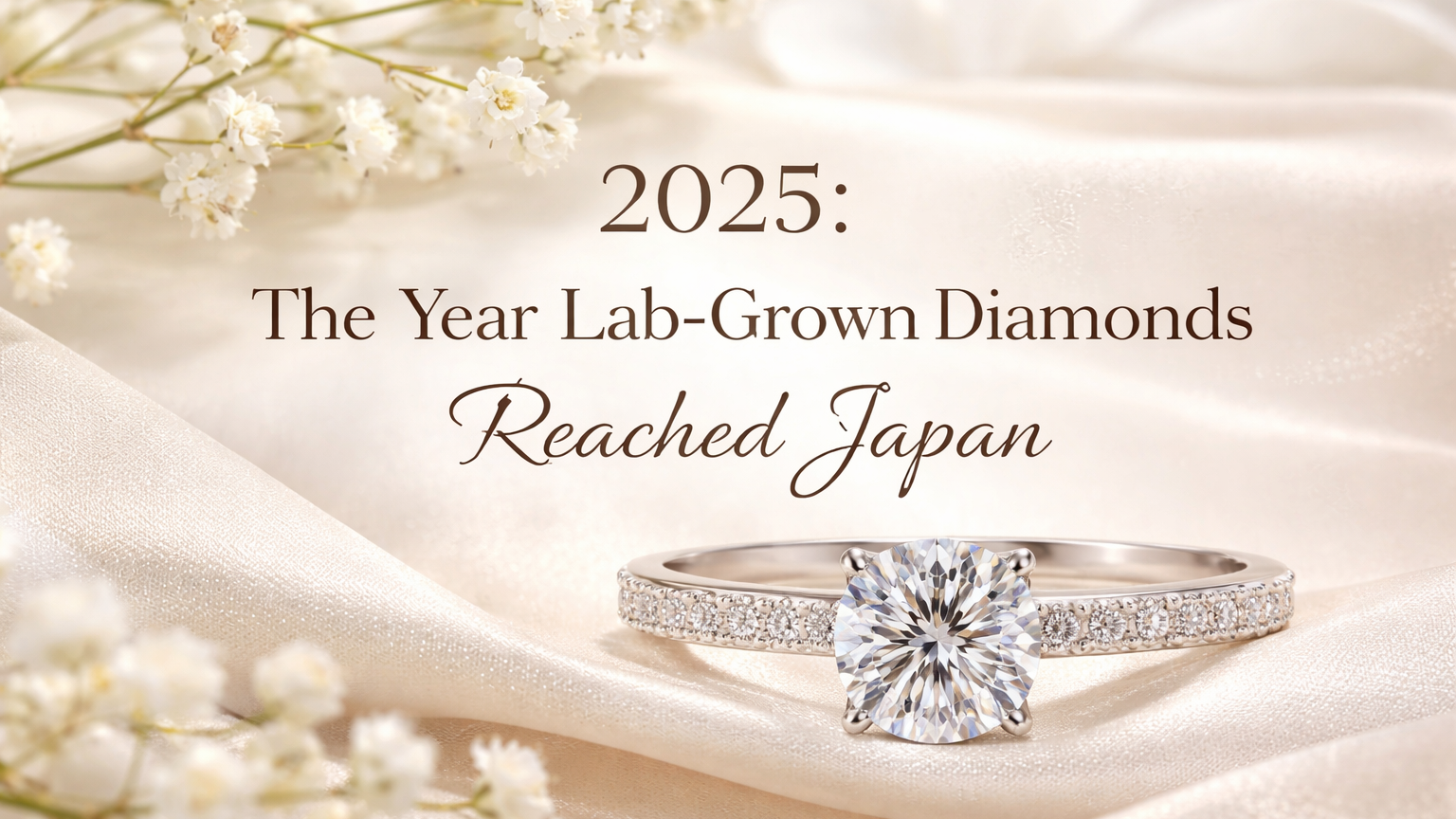 Lab-Grown Diamonds Wrap in 2025: Turning Point for Japan’s Diamond Market